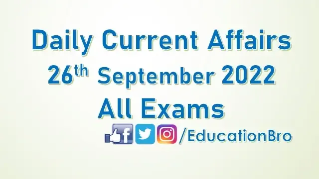 daily-current-affairs-26th-september-2022-for-all-government-examinations