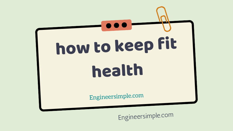 how to keep fit health
