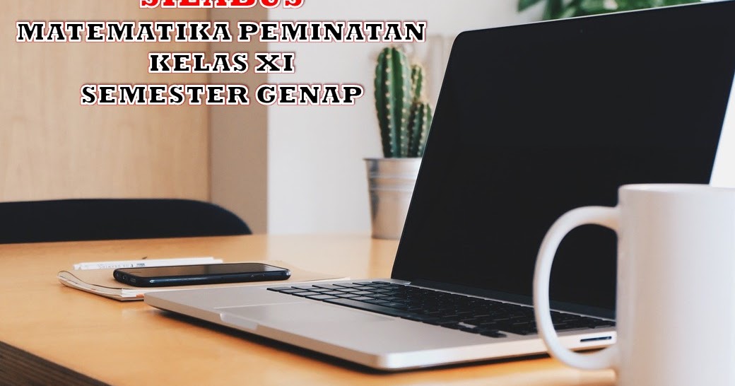 Free Download Silabus Matematika Peminatan K13 Kelas 11 ...
