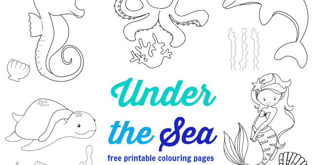 Download Under the Sea Colouring Pages Free - Messy Little Monster
