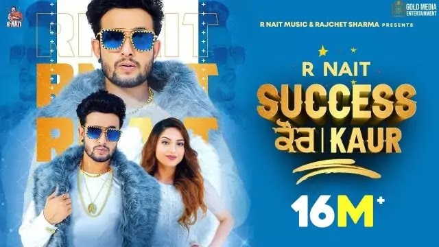 Success Kaur Lyrics - R Nait 2020