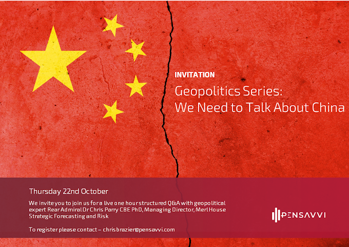 VIRTUAL EVENT: Geopolitics - We Need to Talk About China