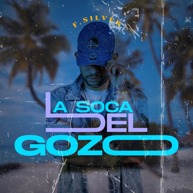 F.Silver – La Soca del Gozo (Single) 2023