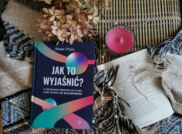 Zagadki wszechświata, czyli „Jak to wyjaśnić?"