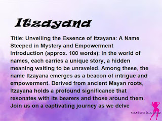 meaning of the name "Itzayana"