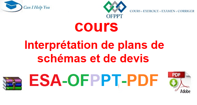 Interprétation de plans, de schémas et de devis/canalisations électriques  Électromécanique des Systèmes Automatisées-ESA-OFPPT-PDF