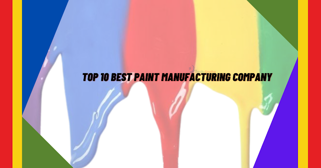 Top 10 Best Paint Manufacturing Company