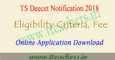 TS Deecet 2018 notification, eligibility, online apply, hall tickets, results telangana