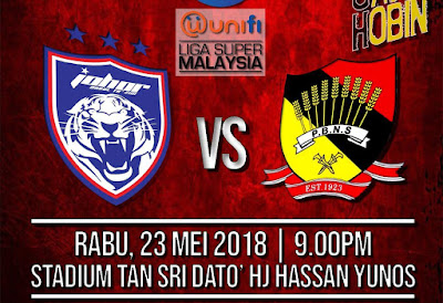 Live Streaming JDT FC vs Negeri Sembilan Liga Super 23 Mei 2018