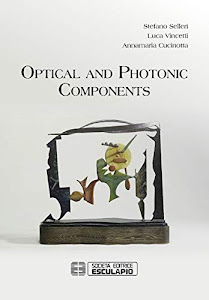 Optical and photonic components. Ediz. multilingue