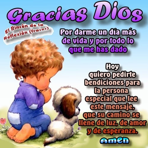 Gracias Dios por un día mas de vida