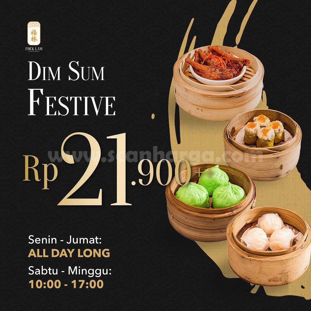 FOEK LAM Promo Dim Sum Festive! harga hanya Rp 21.900