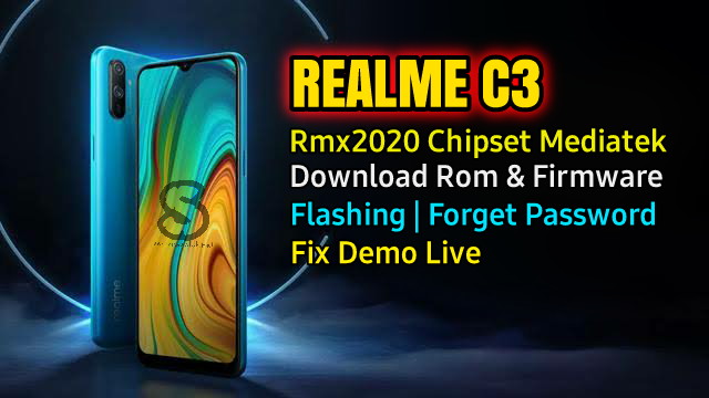 Download Rom Official / Flashing Realme C3 Rmx2020 Mediatek Lupa Password, Pola, Fix Demo