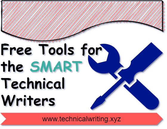 11 Free Tools for the SMART Technical Writers