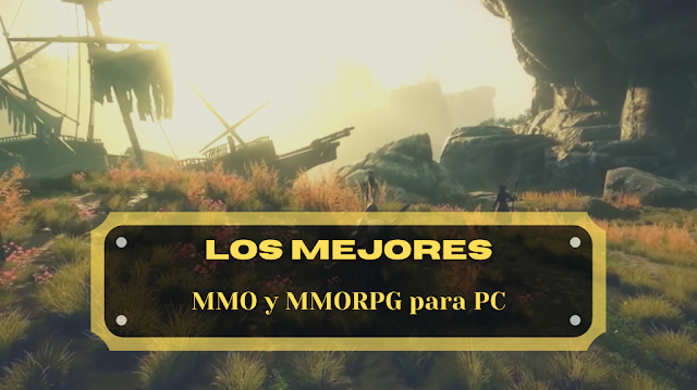 Los Mejores MMO y MMORPG para PC en 2020