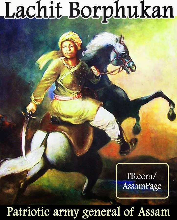 Lachit Borphukan – the great patriot of Assam , India