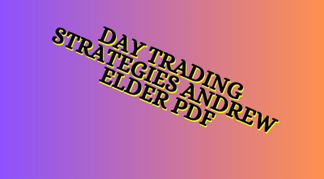 Day Trading Strategies Andrew Elder PDF