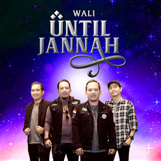 Wali Band - Until Jannah MP3