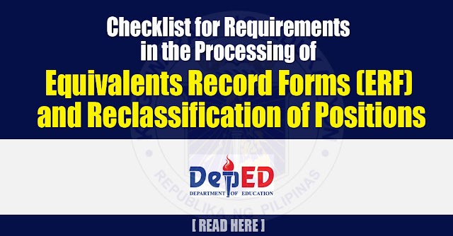 Checklist for Requirements in the Processing of Equivalents Record Forms (ERF) and Reclassification of Positions