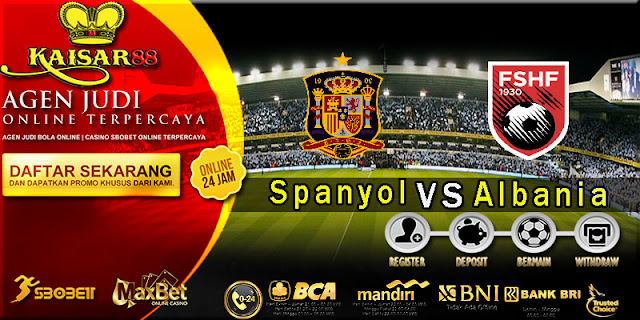 Prediksi bola terpercaya World Cup Spanyol vs Albania 7 Oktober 2017