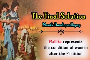 The Final Solution: Mallika represents the condition of women after the Partition