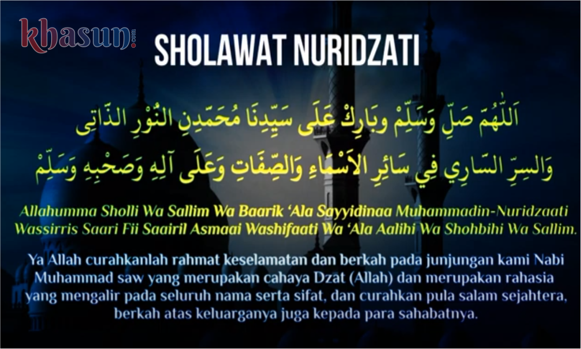 Teks Bacaan Sholawat Nuridzati untuk Menyembuhkan Penyakit serta Memenuhi Hajat dan Harapan Bahkan untuk Menangkal Jin