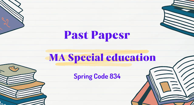 Aiou MA Special Education Code 834 Old Papers