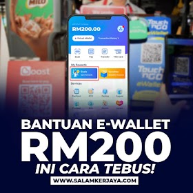 TERKINI : Bantuan e-Wallet RM200 Untuk Rakyat Malaysia. Ini Cara Tebus!
