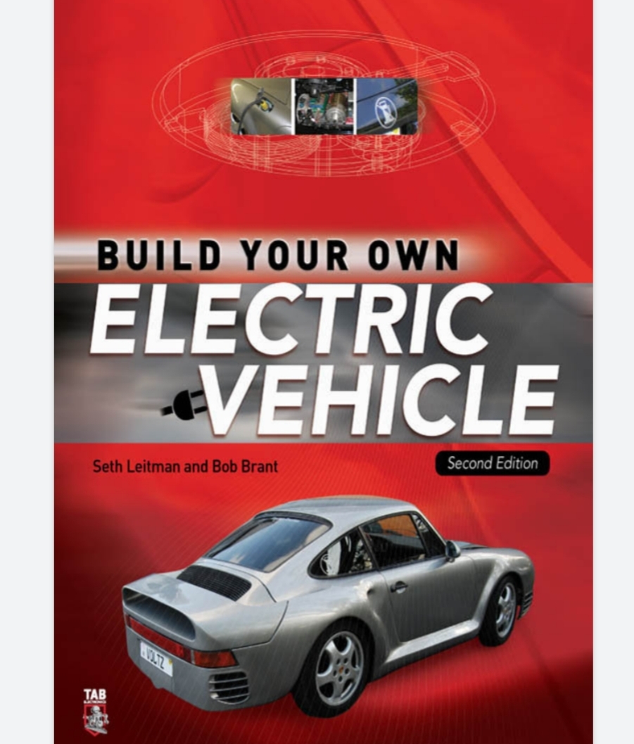 Build Your Own Electric Vehicle Seth Leitman and Bob Brant Second