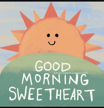 Good morning sweetheart | Statusmessagesquotes