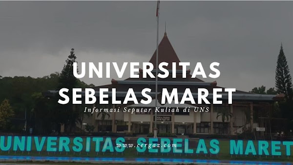 Info Kuliah di Universitas Sebelas Maret (UNS)