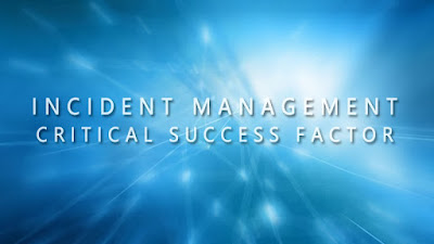 Incident Management Critical Success Factor