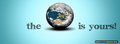 The World is Yours Facebook Timeline Cover