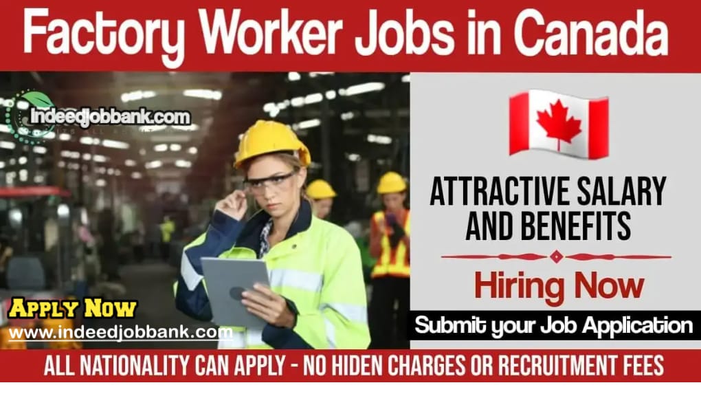 Factory Worker Jobs in Canada 2023