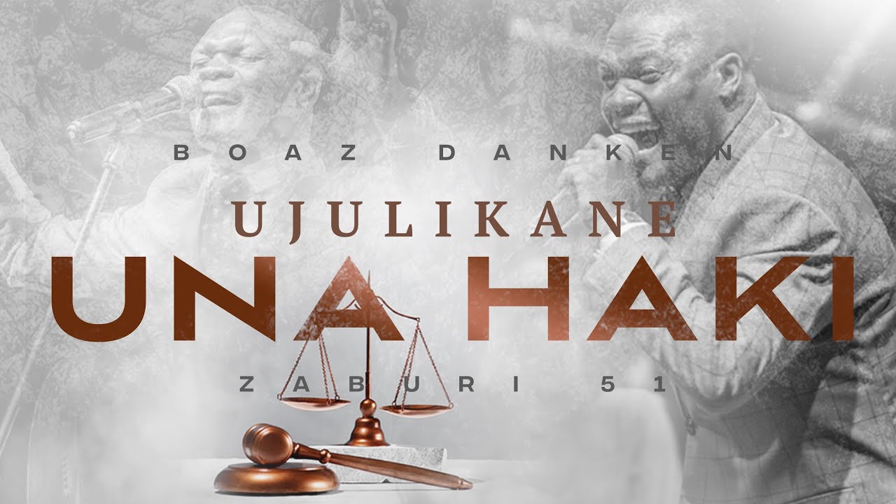 Download Gospel Audio Mp3 | Boaz Danken - Ujulikane Una haki