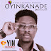 [MUSIC] OYINKANADE - OYIN (HONEY)