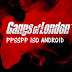 Gangs Of London PPSSPP PSP Iso. Android Terbaru