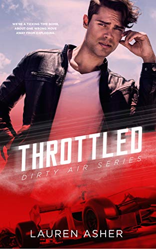  Throttled (Dirty Air Series Book 1) by Lauren Asher Review/Summary