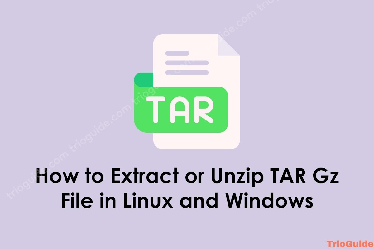 How to Extract Tar Gz File in Linux