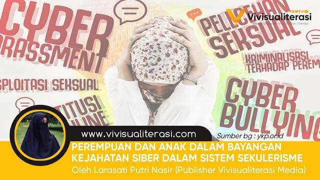 PEREMPUAN DAN ANAK DALAM BAYANGAN KEJAHATAN SIBER DALAM SISTEM SEKULERISME 