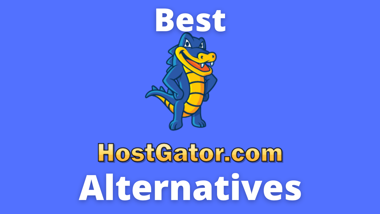 Best HostGator Alternatives: Based on Real Testing