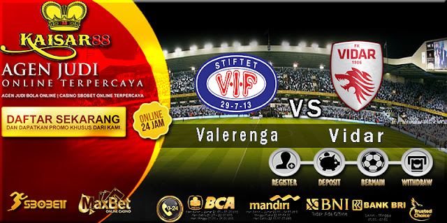 Prediksi Bola Jitu Valerenga II Vs Vidar 14 Agustus 2018