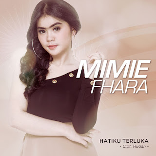 MP3 download Mimie Fhara - Hatiku Terluka - Single iTunes plus aac m4a mp3
