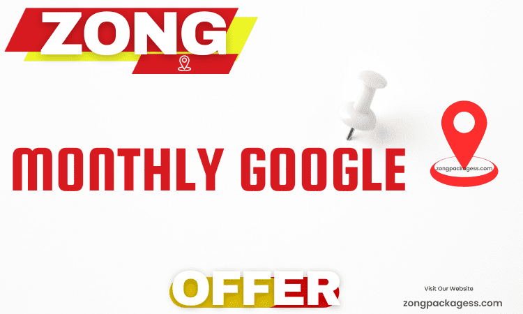 Zong Monthly Google Maps Offer Price, Details and Code