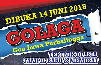 Goa Lawa Purbalingga "GOLAGA" Dengan Nama Baru dan Tampilan Baru 2018