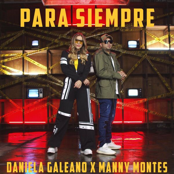 Daniela Galeano – Para Siempre (Feat.Manny Montes) (Single) 2020
