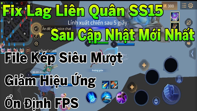 FIX LAG LIÊN QUÂN MÙA 15 MỚI NHẤT SAU CẬP NHẬT, FILE KÉP SIÊU MƯỢT SIÊU NHẸ TỐI ƯU HIỆU ỨNG - HQT CHANNEL