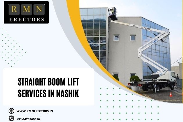 Straight Boom Lift Services in Nashik: Advantages and Considerations