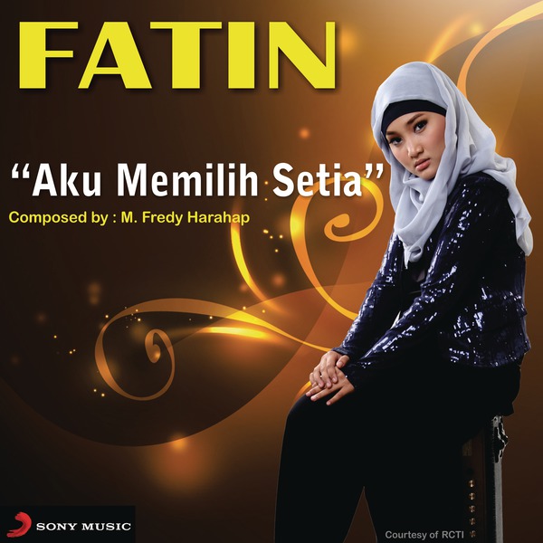  Aku Memilih Setia - Fatin 