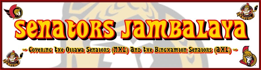 Senators Jambalaya - Covering The Ottawa Senators And The Binghamton Senators